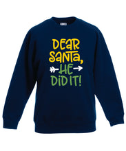 Load image into Gallery viewer, Kids Christmas Sweatshirt (He Did It, Option 2)