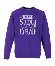 Load image into Gallery viewer, Kids Christmas Sweatshirt (Dear Santa I Can Explain)
