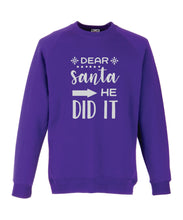 Load image into Gallery viewer, Kids Christmas Sweatshirt (Dear Santa, He Did It)