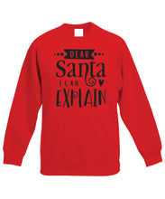 Load image into Gallery viewer, Kids Christmas Sweatshirt (Dear Santa I Can Explain)