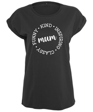 Load image into Gallery viewer, Funny Kind Inspiring Mum T-Shirt