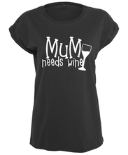 Load image into Gallery viewer, Mum Needs Wine T-Shirt