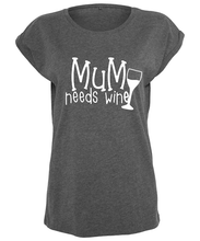 Load image into Gallery viewer, Mum Needs Wine T-Shirt