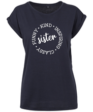 Load image into Gallery viewer, Funny Kind Inspiring Sister T-Shirt