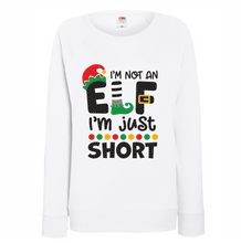 Load image into Gallery viewer, I'm Not An Elf, I'm Just Short Christmas Sweatshirt
