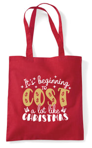 Christmas Tote Bag (Beginning to Cost A lot Like Christmas)