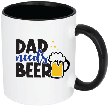 Fathers Day Mug - Dad Needs Beer