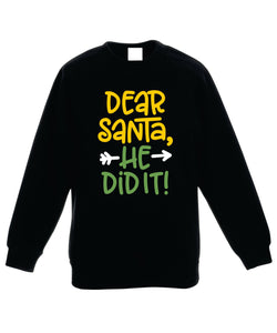 Kids Christmas Sweatshirt (He Did It, Option 2)