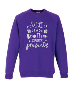 Kids Christmas Sweatshirt (Will Trade Brother for Presents)