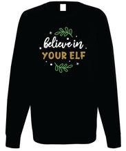Load image into Gallery viewer, Women&#39;s Christmas Sweatshirt (Believe in Your Elf)
