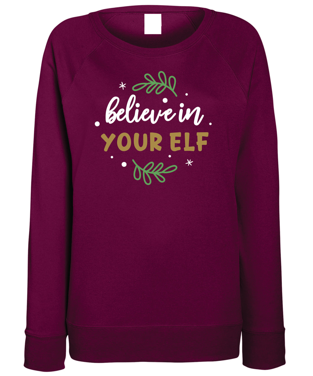 Women's Christmas Sweatshirt (Believe in Your Elf)
