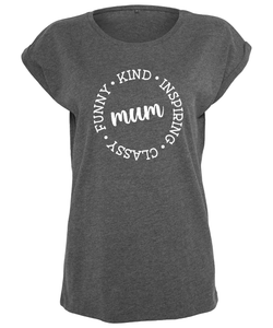 Funny Kind Inspiring Mum T-Shirt