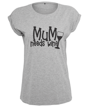 Load image into Gallery viewer, Mum Needs Wine T-Shirt
