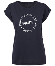 Load image into Gallery viewer, Funny Kind Inspiring Mum T-Shirt
