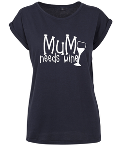 Mum Needs Wine T-Shirt