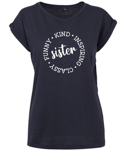 Funny Kind Inspiring Sister T-Shirt