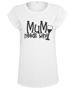 Mum Needs Wine T-Shirt