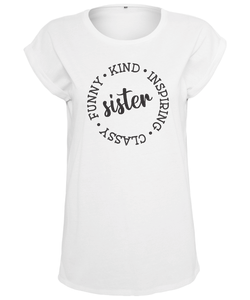 Funny Kind Inspiring Sister T-Shirt