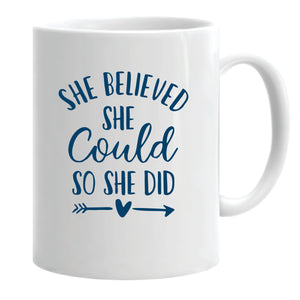 She Believed She Could (Personalised) ...Mug