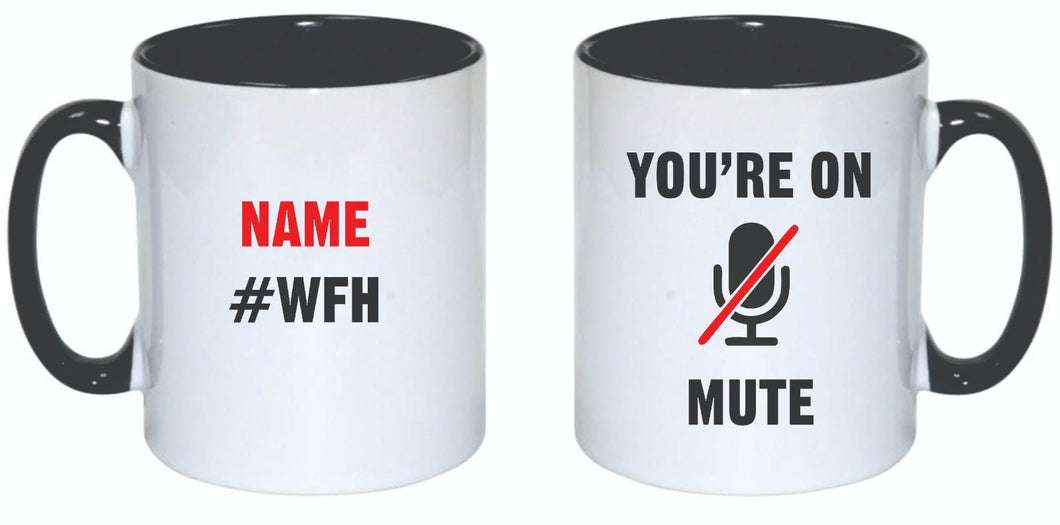 You're on Mute (Personalised)...Mug
