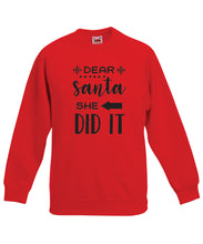 Load image into Gallery viewer, Kids Christmas Sweatshirt (Dear Santa, She Did It)
